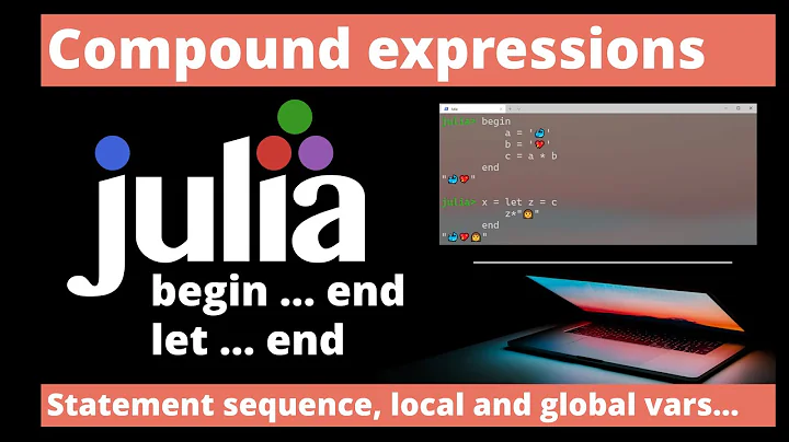 begin and let in Julia -Learn Julia 12/n-