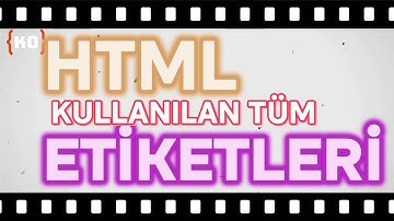 Web Programlama Html de Kullanılan tüm Etiketler #webprogramlama #htmlelements html dersi Tek video