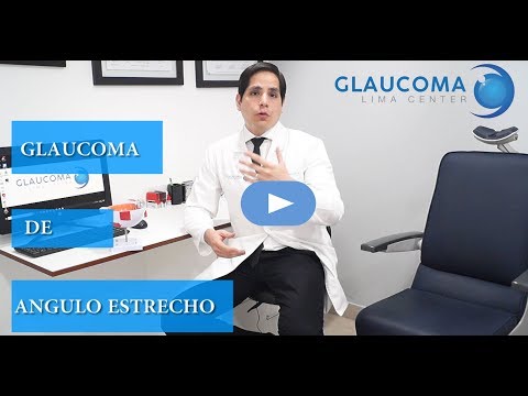 Glaucoma de Angulo Estrecho - Dr Walter Sánchez Reyes