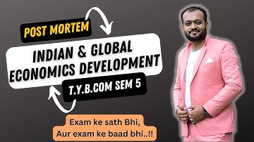 Indian & Global Economic Development 1| TYBCom | Semester 5 | Post Mortem | Paper Analysis #kkca