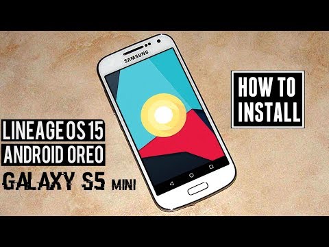 Samsung Galaxy S5 Mini Android 8.0 Oreo Update | LineageOS 15.0 Installation