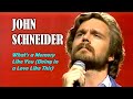 JOHN SCHNEIDER - What&#39;s a Memory Like You (Doing in a Love Like This)