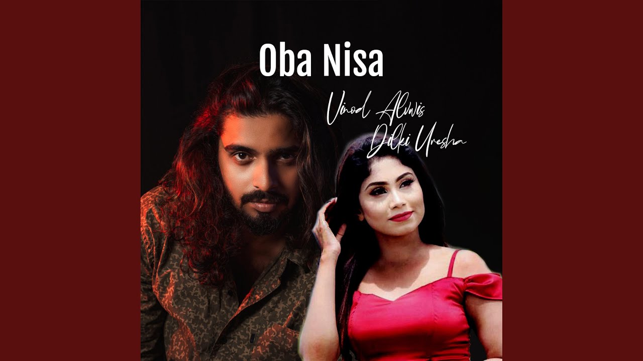 Oba Nisa feat Dilki Uresha