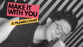 Make It With You - Ben&Ben Cover