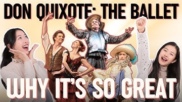 DON QUIXOTE 💃: The drama, plot, and history of ballet