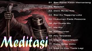 Meditasi Band Full Album - Koleksi Lagu Rock Jiwang Malaysia 80an-90an Terbaik