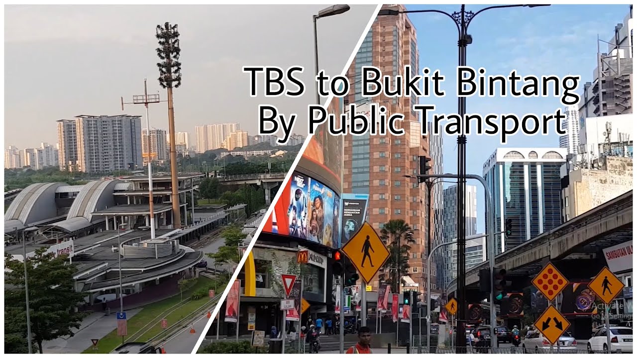 CARA MUDAH MENGGUNAKAN TRANSPORTASI UMUM DARI TBS KE BUKIT BINTANG, KUALA LUMPUR