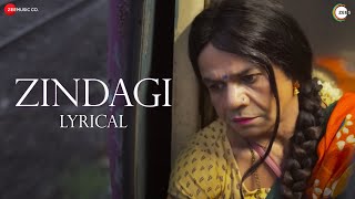 Zindagi - Lyrical | Ardh | Rajpal Yadav & Rubina Dilaik | Sonu Nigam | Kunaal Vermaa | Palaash M