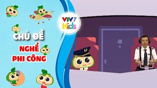 Nghề Phi công | Hướng nghiệp cho các bé | Lớn lên em muốn làm gì? | VTV7 screenshot 4