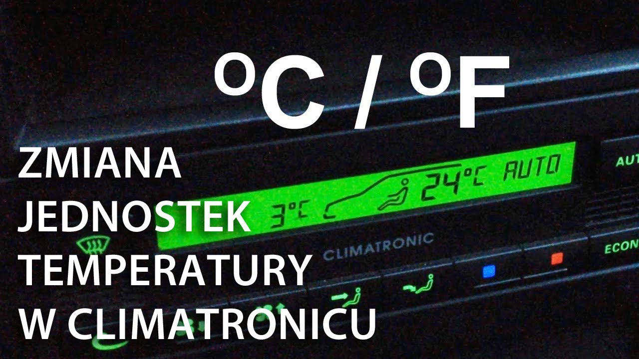 Jak Zmienić Jednostki Temperatury Fahrenheit Celsiusz W Climatronic (Skoda Octavia Superb Passat) - Youtube