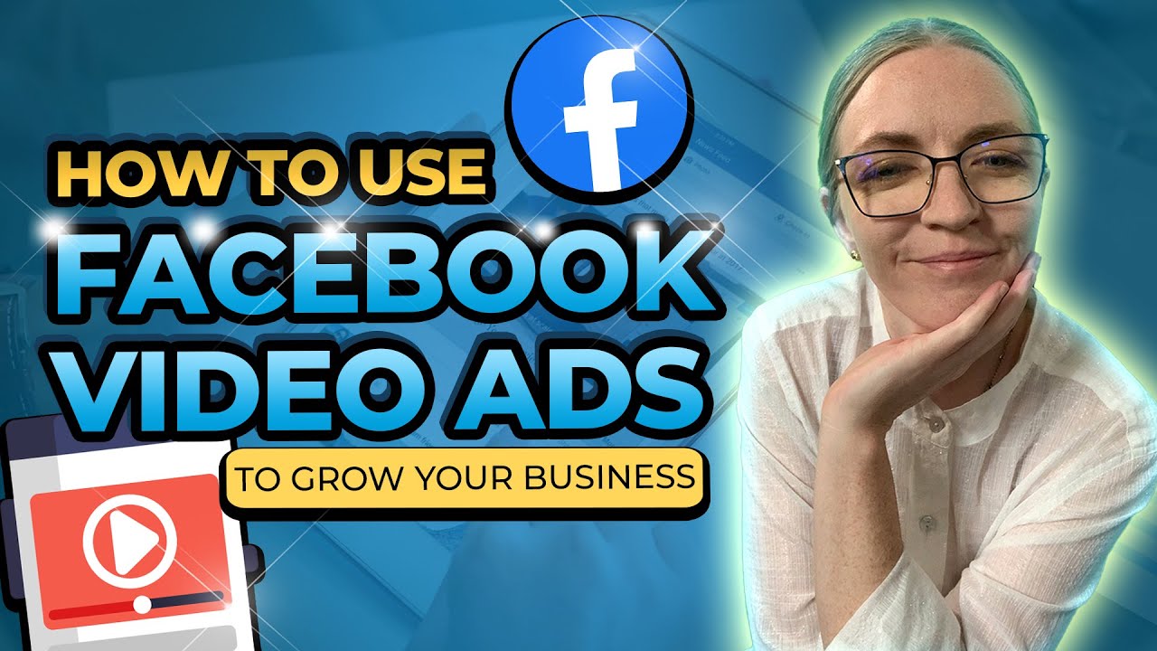 How to Use Facebook Video Ads To Promote Your Business - YouTube