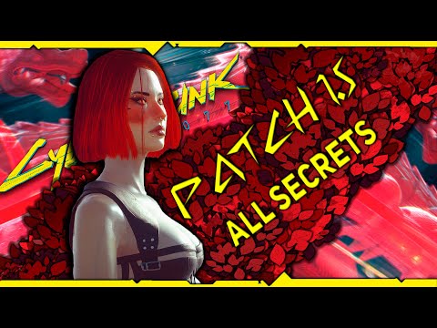 Cyberpunk 2077 Patch 1.5 все секреты и тайны / Часть 1