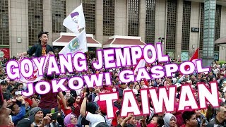 GOYANG JEMPOL JOKOWI GASPOL|| TAIWAN