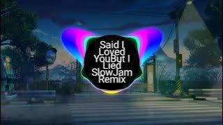Michael Bolton - Said I Loved You... But I Lied (SlowJam Remix) || Good for Byahe Soundtrip