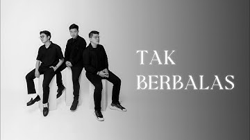 Just For You - Tak Berbalas (Official Lyric Video)