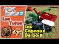 Tuto et tableau copeaux de bois sur farming simulator 22 farmingsimulator22 farming