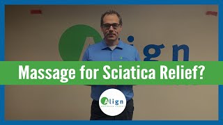 Can Sciatica Get Better After a Massage? by Align Wellness Center 1,402 views 1 year ago 1 minute, 44 seconds