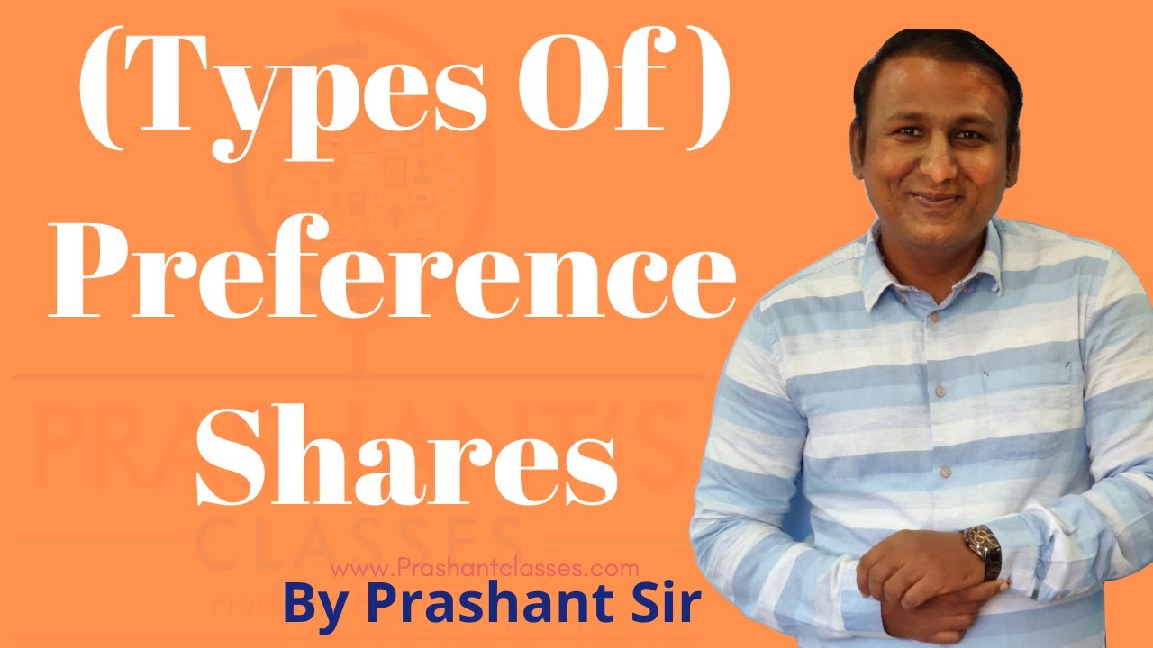 Preference Shares | Types Of Preference Shares | Prashant sir