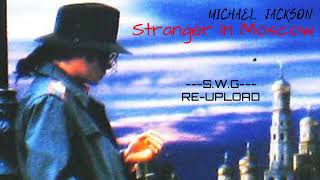 MICHAEL JACKSON - STRANGER IN MOSCOW Extended Mix Re-Uploaded from SWG