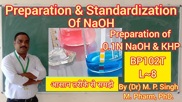 Preparation & Standardization of Sodium Hydroxide (NaOH) | Pharmaceutical Analysis | BP102T | L~