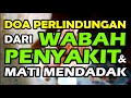 doa perlindungan dari wabah penyakit dan mati mendadak