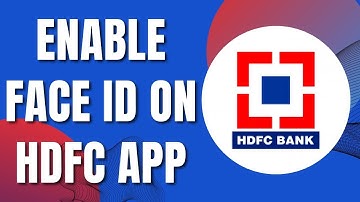 How To Enable Face ID on HDFC App (New & Easy)