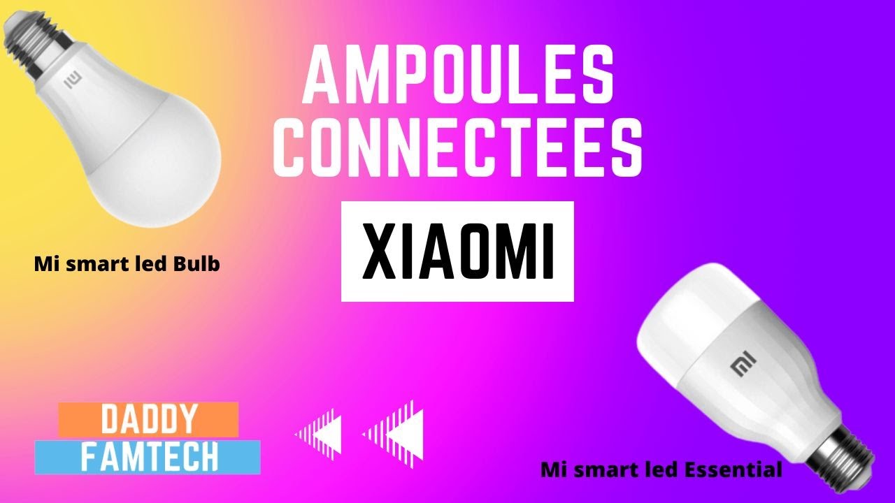 AMPOULES connectée XIAOMi , ça vaux quoi? Mon Avis ! 