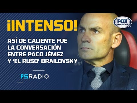 "Tú no me llegas ni a la suela de los zapatos": Jémez a 'Ruso' Brailovsky