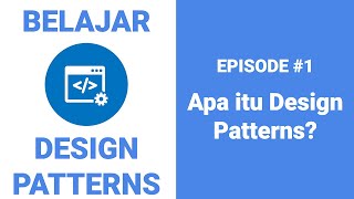 Belajar Design Patterns - 1 Apa itu Design Patterns? screenshot 2