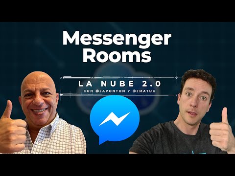 La Nube: ¿Cómo usar Messenger Rooms?