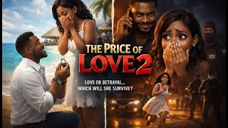 Price of Love 2! Ai Generated Nollywood Romantic Movie 2026