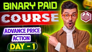 Binary Paid Course Day -1 || Understanding Candles And Its Ranges | Advance Price Action