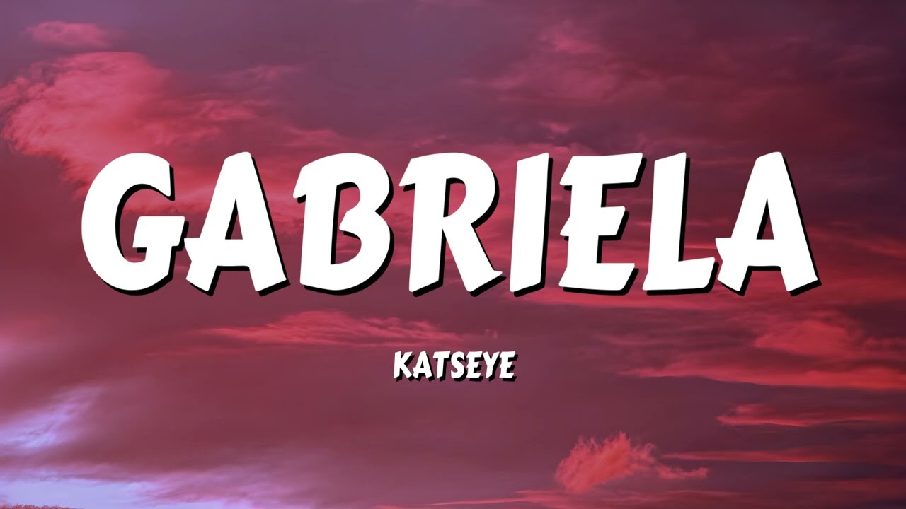 KATSEYE - Gabriela (Lyrics)