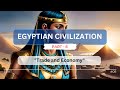 Ancient Egyptian Trade and Economy Insights