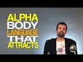 Alpha Body Language That Attracts