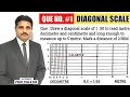 HOW TO DRAW DIAGONAL SCALE (QUE.NO.1) | UNIT : ENGINEERING SCALE