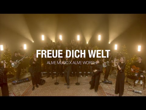 Freue dich Welt LIVE - Alive Music & Alive Worship