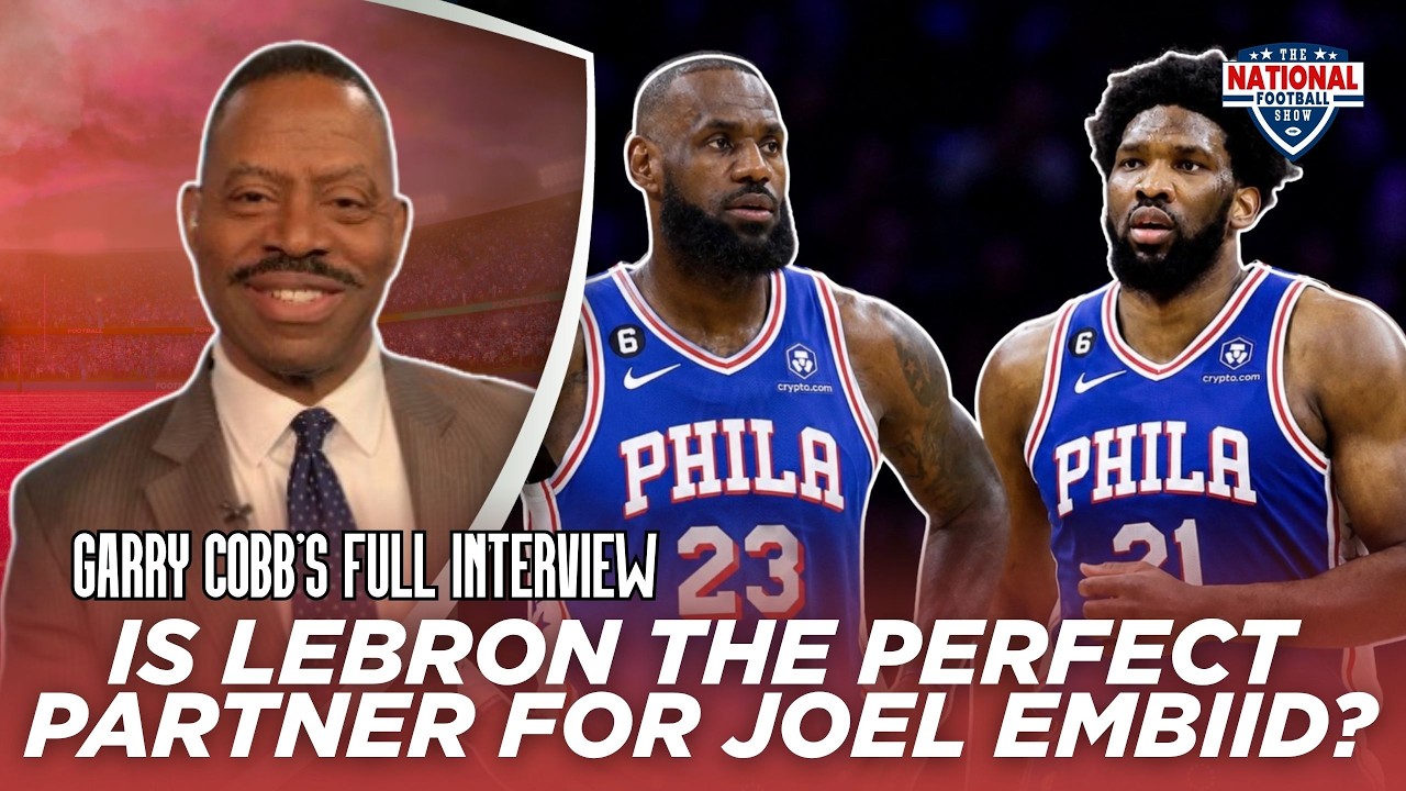 Garry Cobb Explains How LeBron James Can UNLOCK Joel Embiid