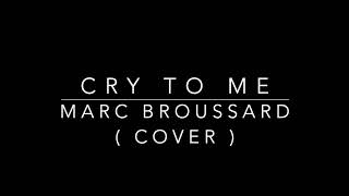 Marc Broussard - Cry To Me