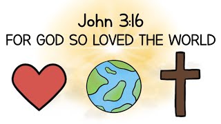 Children's Songs: John 3:16 - For God So Loved The World