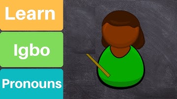 Learn Igbo pronouns:  Demonstrative and Emphatic