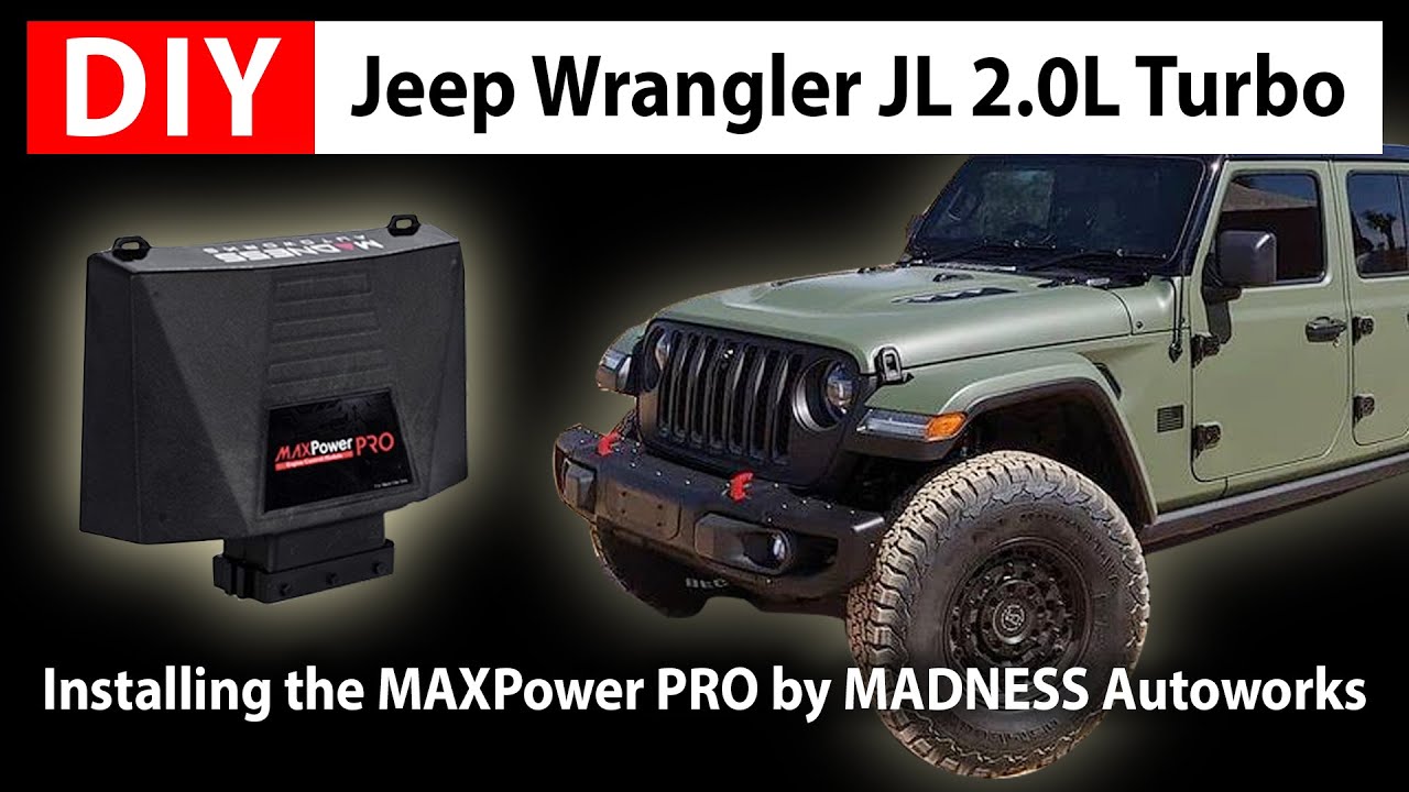 DIY: Jeep Wrangler JL  Turbo - Installing the MAXPower PRO by MADNESS -  YouTube