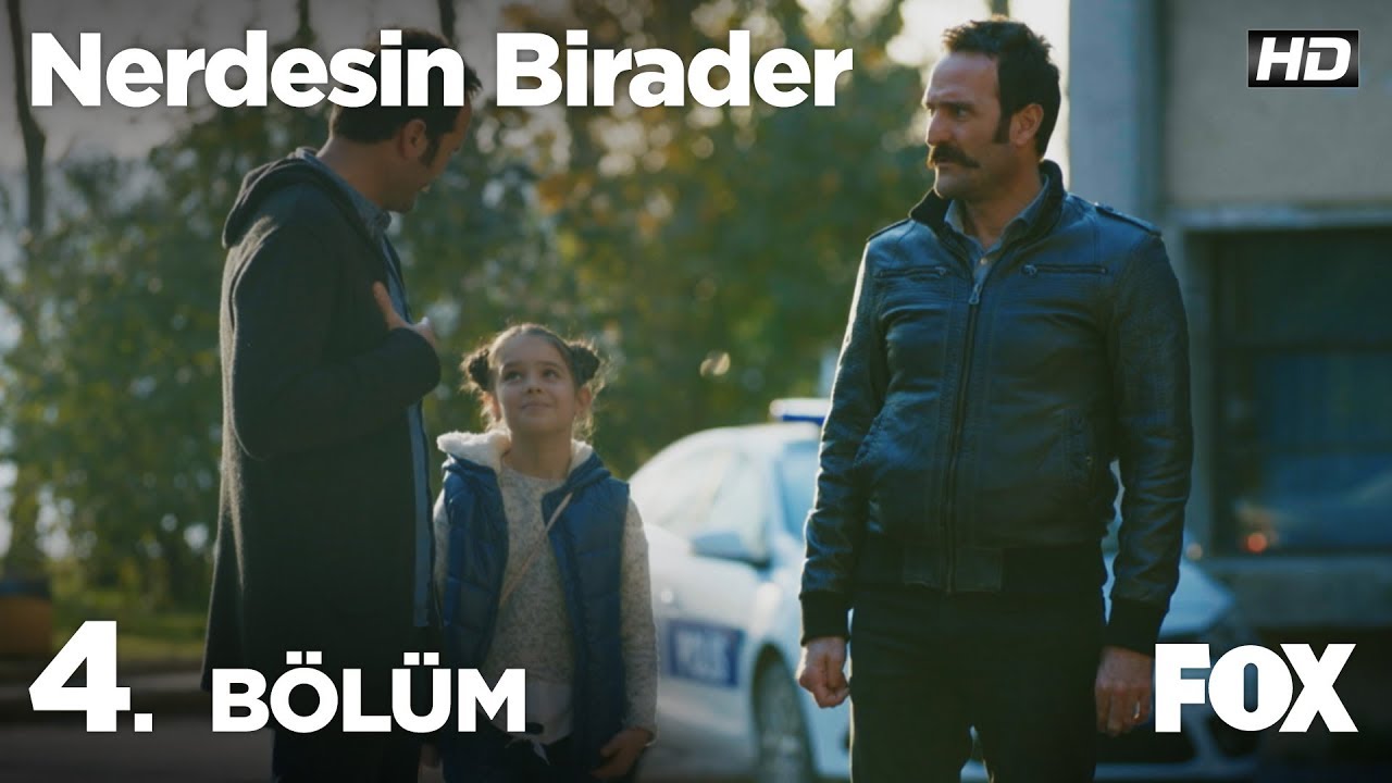 Nerdesin Birader 4. Bölüm