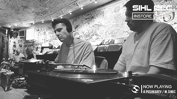 Sihl Records In-Store Session w./ Andrey Pushkarev b2b Mihael Simic