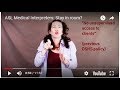 ASL Medical Interpreters: Stay in room?