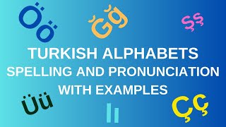 Learn Turkish Alphabets - Pronunciation - Spelling - With Example - For beginner (Lesson 2)