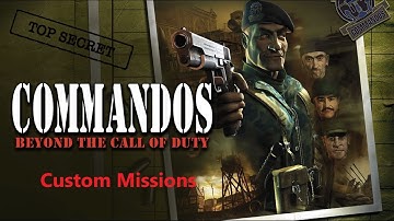 Commandos Beyond the call of duty 26 years old but still a fun game. Custom Mission 4 part 4
