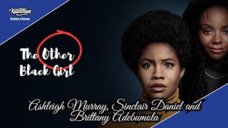 The Other Black Girl's Ashleigh Murray, Sinclair Daniel and Brittany Adebumola That Shocking Finale