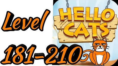Hello Cats-Cat Game Level 181 till 210 Chapter 7 Android Gameplay