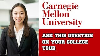The best question to ask your college tour guide | Carnegie Mellon University